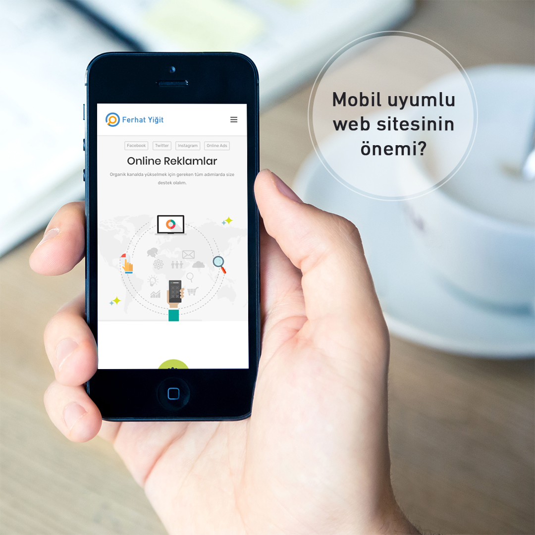 Mobil uyumlu web sitesinin önemi?